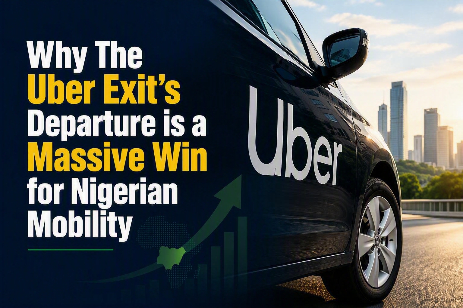 The Uber Exit: Why a Tech Giant’s Departure is a Massive Win for Nigerian Mobility